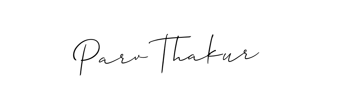 Design your own signature with our free online signature maker. With this signature software, you can create a handwritten (Allison_Script) signature for name Parv Thakur. Parv Thakur signature style 2 images and pictures png