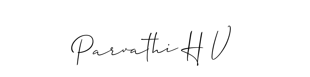 Make a beautiful signature design for name Parvathi H V. With this signature (Allison_Script) style, you can create a handwritten signature for free. Parvathi H V signature style 2 images and pictures png
