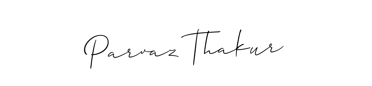 Make a beautiful signature design for name Parvaz Thakur. With this signature (Allison_Script) style, you can create a handwritten signature for free. Parvaz Thakur signature style 2 images and pictures png