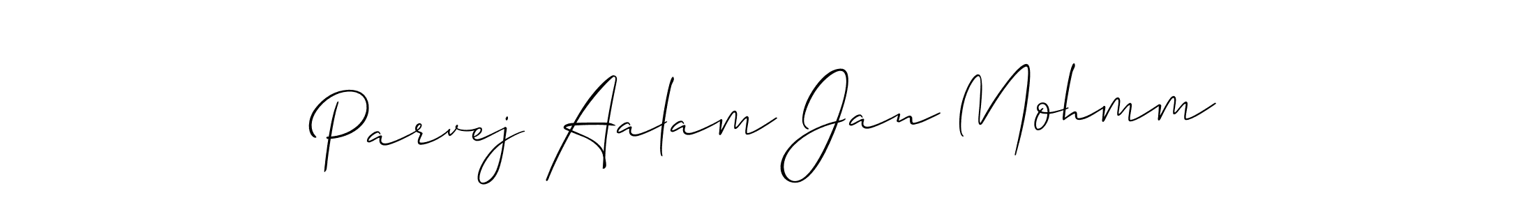 Make a short Parvej Aalam Jan Mohmm signature style. Manage your documents anywhere anytime using Allison_Script. Create and add eSignatures, submit forms, share and send files easily. Parvej Aalam Jan Mohmm signature style 2 images and pictures png