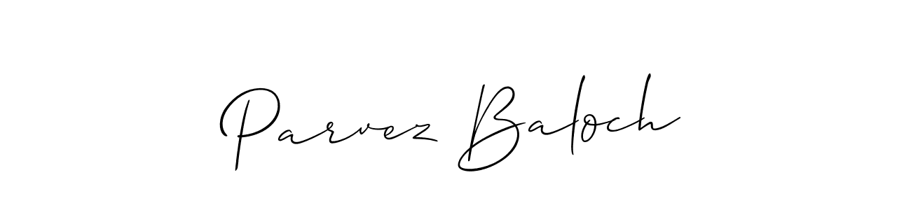 How to make Parvez Baloch signature? Allison_Script is a professional autograph style. Create handwritten signature for Parvez Baloch name. Parvez Baloch signature style 2 images and pictures png
