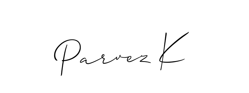 Best and Professional Signature Style for Parvez K. Allison_Script Best Signature Style Collection. Parvez K signature style 2 images and pictures png