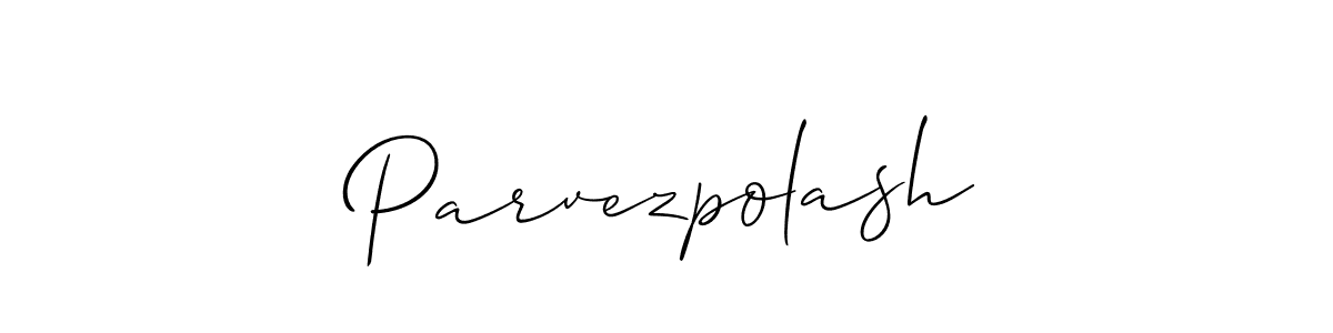 Make a beautiful signature design for name Parvezpolash. With this signature (Allison_Script) style, you can create a handwritten signature for free. Parvezpolash signature style 2 images and pictures png