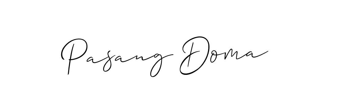 Also we have Pasang Doma name is the best signature style. Create professional handwritten signature collection using Allison_Script autograph style. Pasang Doma signature style 2 images and pictures png