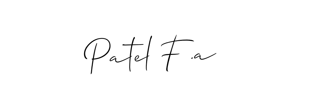 See photos of Patel F .a official signature by Spectra . Check more albums & portfolios. Read reviews & check more about Allison_Script font. Patel F .a signature style 2 images and pictures png