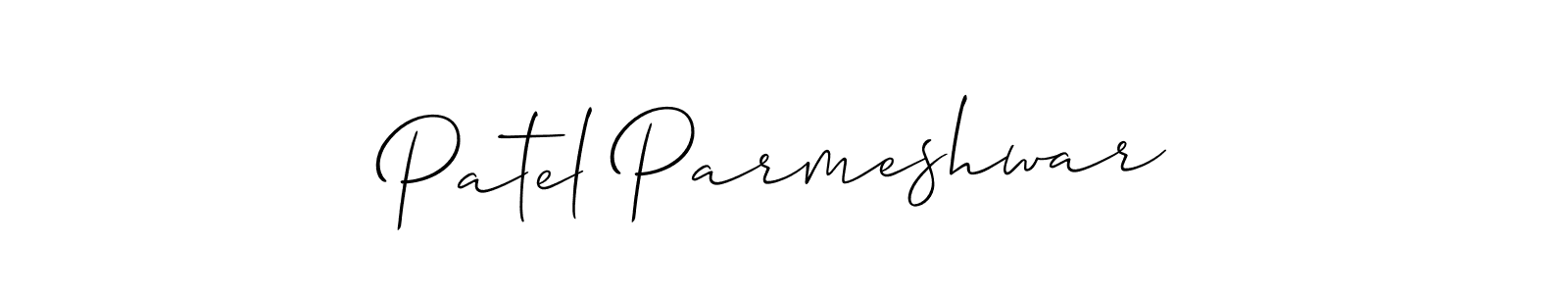 Make a short Patel Parmeshwar signature style. Manage your documents anywhere anytime using Allison_Script. Create and add eSignatures, submit forms, share and send files easily. Patel Parmeshwar signature style 2 images and pictures png