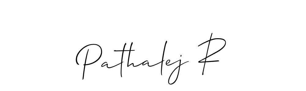You should practise on your own different ways (Allison_Script) to write your name (Pathalej R) in signature. don't let someone else do it for you. Pathalej R signature style 2 images and pictures png
