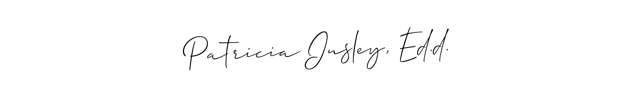if you are searching for the best signature style for your name Patricia Insley, Ed.d.. so please give up your signature search. here we have designed multiple signature styles  using Allison_Script. Patricia Insley, Ed.d. signature style 2 images and pictures png