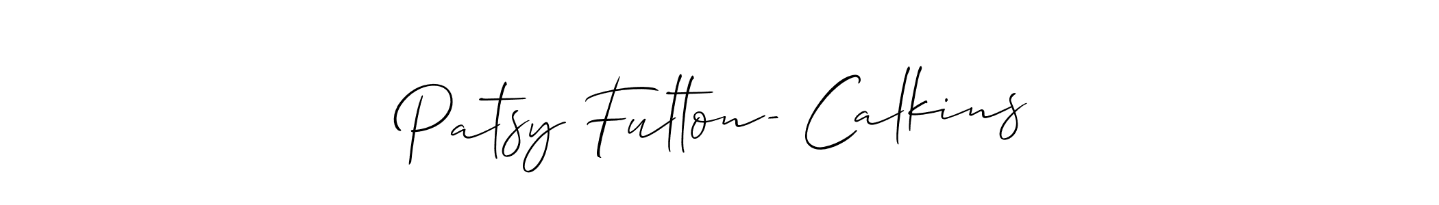 This is the best signature style for the Patsy Fulton- Calkins name. Also you like these signature font (Allison_Script). Mix name signature. Patsy Fulton- Calkins signature style 2 images and pictures png