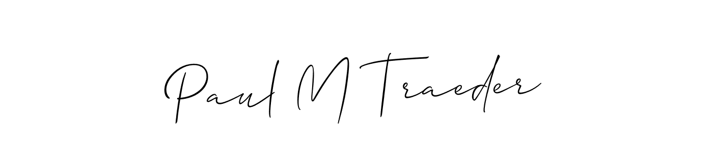 Once you've used our free online signature maker to create your best signature Allison_Script style, it's time to enjoy all of the benefits that Paul M Traeder name signing documents. Paul M Traeder signature style 2 images and pictures png