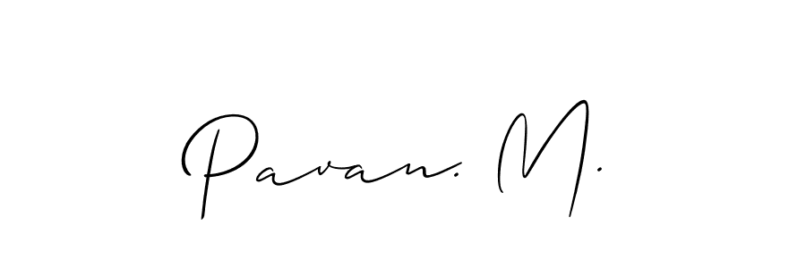 How to make Pavan. M. signature? Allison_Script is a professional autograph style. Create handwritten signature for Pavan. M. name. Pavan. M. signature style 2 images and pictures png