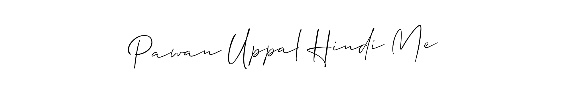 The best way (Allison_Script) to make a short signature is to pick only two or three words in your name. The name Pawan Uppal Hindi Me include a total of six letters. For converting this name. Pawan Uppal Hindi Me signature style 2 images and pictures png