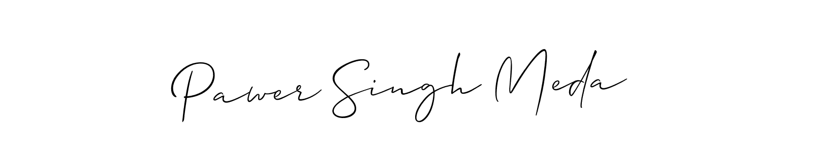 Make a beautiful signature design for name Pawer Singh Meda. With this signature (Allison_Script) style, you can create a handwritten signature for free. Pawer Singh Meda signature style 2 images and pictures png