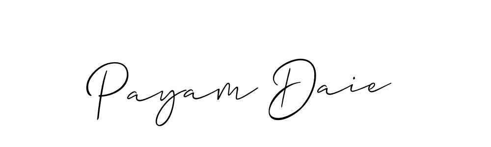 You should practise on your own different ways (Allison_Script) to write your name (Payam Daie) in signature. don't let someone else do it for you. Payam Daie signature style 2 images and pictures png