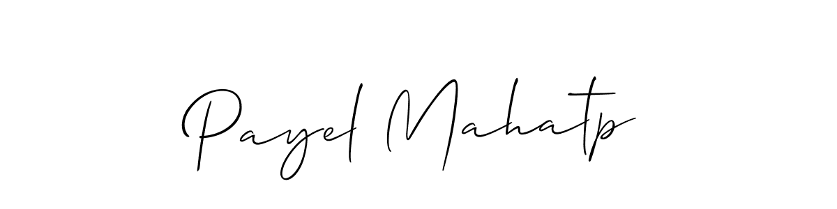 Design your own signature with our free online signature maker. With this signature software, you can create a handwritten (Allison_Script) signature for name Payel Mahatp. Payel Mahatp signature style 2 images and pictures png