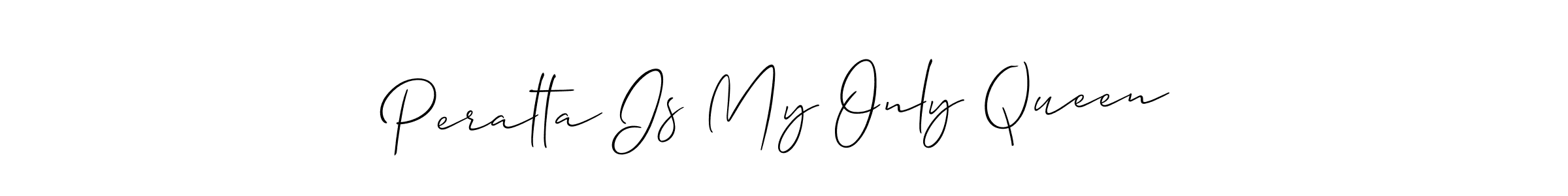 Best and Professional Signature Style for Peralta Is My Only Queen. Allison_Script Best Signature Style Collection. Peralta Is My Only Queen signature style 2 images and pictures png