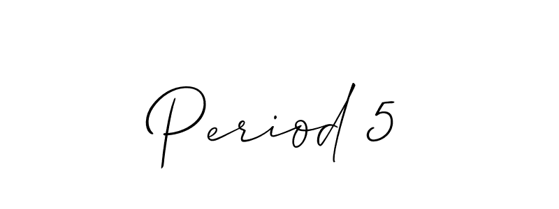 Design your own signature with our free online signature maker. With this signature software, you can create a handwritten (Allison_Script) signature for name Period 5. Period 5 signature style 2 images and pictures png