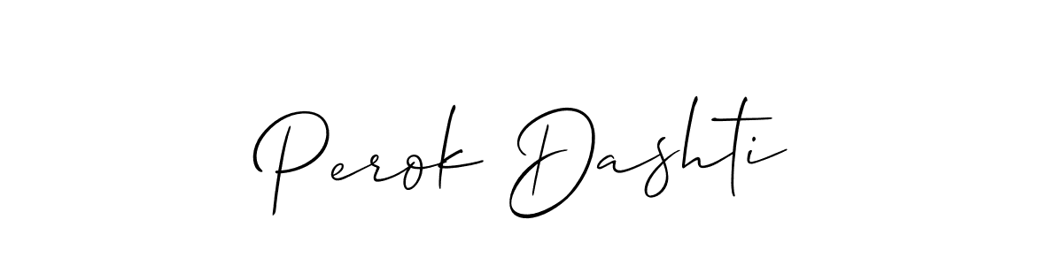 Use a signature maker to create a handwritten signature online. With this signature software, you can design (Allison_Script) your own signature for name Perok Dashti. Perok Dashti signature style 2 images and pictures png