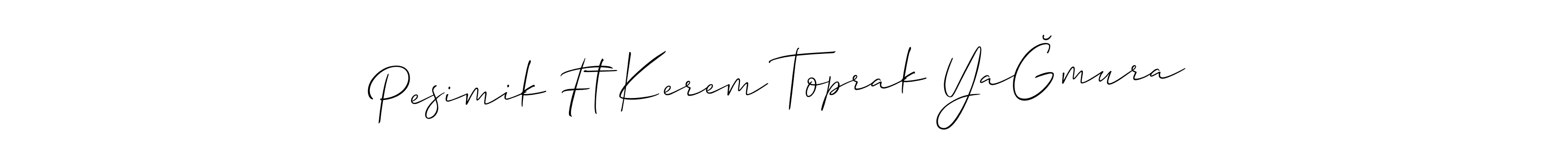 Create a beautiful signature design for name Pesimik Ft Kerem Toprak YaĞmura. With this signature (Allison_Script) fonts, you can make a handwritten signature for free. Pesimik Ft Kerem Toprak YaĞmura signature style 2 images and pictures png