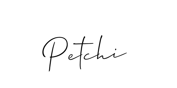 Make a beautiful signature design for name Petchi. With this signature (Allison_Script) style, you can create a handwritten signature for free. Petchi signature style 2 images and pictures png