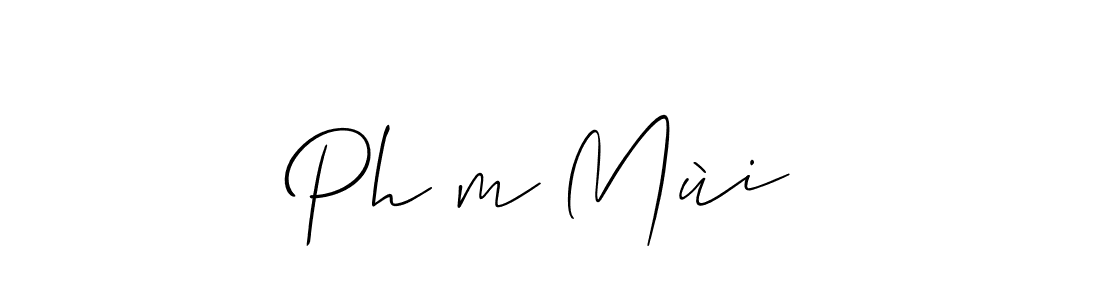 Use a signature maker to create a handwritten signature online. With this signature software, you can design (Allison_Script) your own signature for name Phạm Mùi. Phạm Mùi signature style 2 images and pictures png