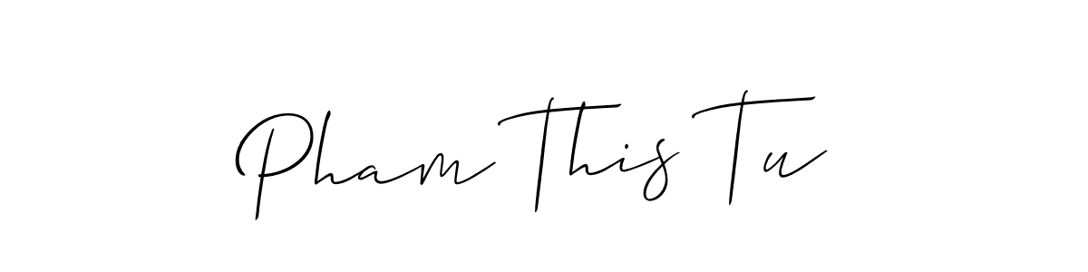 Make a beautiful signature design for name Pham This Tu. With this signature (Allison_Script) style, you can create a handwritten signature for free. Pham This Tu signature style 2 images and pictures png