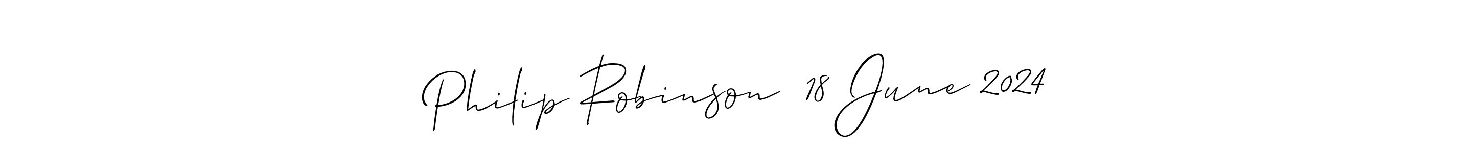 Make a short Philip Robinson  18 June 2024 signature style. Manage your documents anywhere anytime using Allison_Script. Create and add eSignatures, submit forms, share and send files easily. Philip Robinson  18 June 2024 signature style 2 images and pictures png