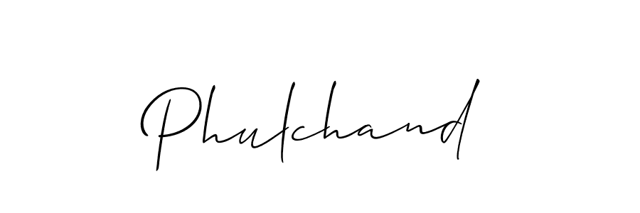 Design your own signature with our free online signature maker. With this signature software, you can create a handwritten (Allison_Script) signature for name Phulchand. Phulchand signature style 2 images and pictures png