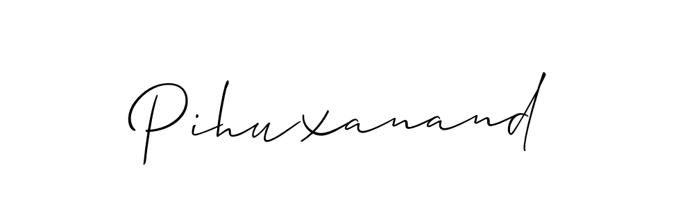 Make a beautiful signature design for name Pihuxanand. With this signature (Allison_Script) style, you can create a handwritten signature for free. Pihuxanand signature style 2 images and pictures png