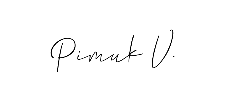 Also You can easily find your signature by using the search form. We will create Pimuk V. name handwritten signature images for you free of cost using Allison_Script sign style. Pimuk V. signature style 2 images and pictures png