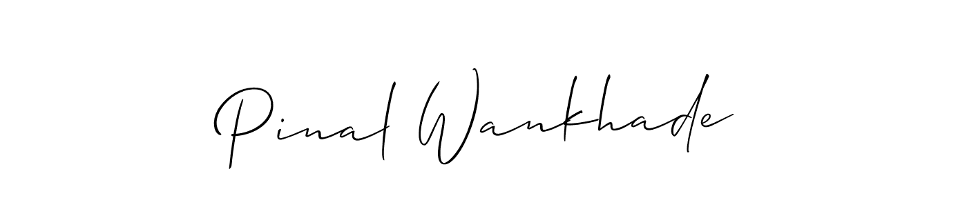 It looks lik you need a new signature style for name Pinal Wankhade. Design unique handwritten (Allison_Script) signature with our free signature maker in just a few clicks. Pinal Wankhade signature style 2 images and pictures png