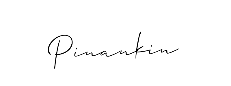 You should practise on your own different ways (Allison_Script) to write your name (Pinankin) in signature. don't let someone else do it for you. Pinankin signature style 2 images and pictures png