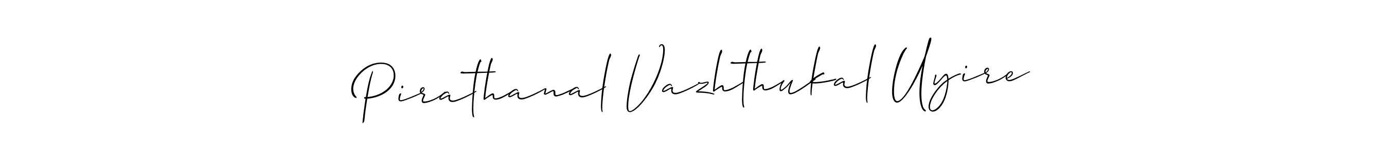 Similarly Allison_Script is the best handwritten signature design. Signature creator online .You can use it as an online autograph creator for name Pirathanal Vazhthukal Uyire. Pirathanal Vazhthukal Uyire signature style 2 images and pictures png