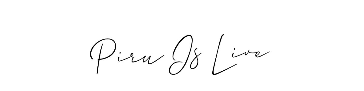 Also You can easily find your signature by using the search form. We will create Piru Is Live name handwritten signature images for you free of cost using Allison_Script sign style. Piru Is Live signature style 2 images and pictures png