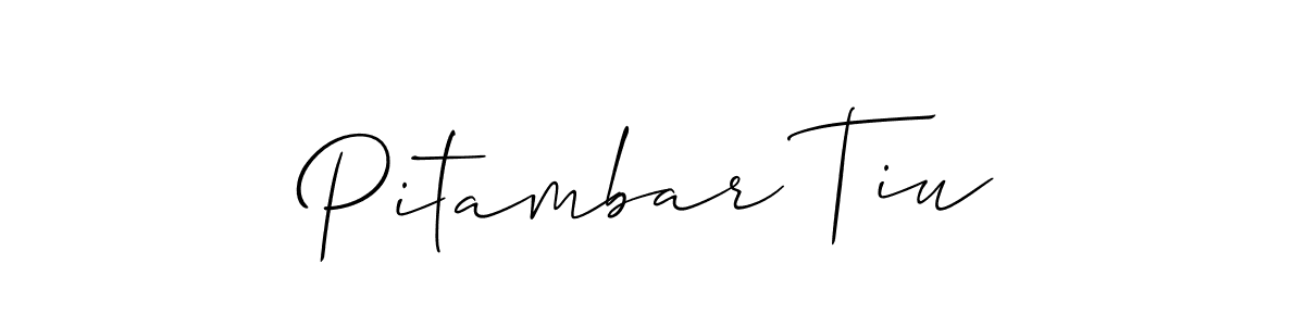 You should practise on your own different ways (Allison_Script) to write your name (Pitambar Tiu) in signature. don't let someone else do it for you. Pitambar Tiu signature style 2 images and pictures png