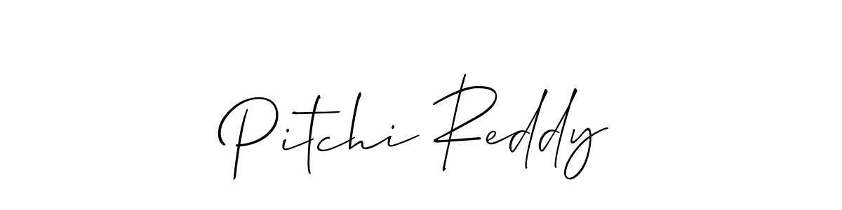 It looks lik you need a new signature style for name Pitchi Reddy. Design unique handwritten (Allison_Script) signature with our free signature maker in just a few clicks. Pitchi Reddy signature style 2 images and pictures png