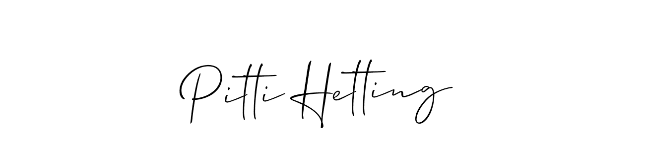 Pitti Hetting stylish signature style. Best Handwritten Sign (Allison_Script) for my name. Handwritten Signature Collection Ideas for my name Pitti Hetting. Pitti Hetting signature style 2 images and pictures png