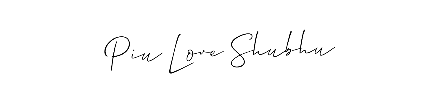 Also we have Piu Love Shubhu name is the best signature style. Create professional handwritten signature collection using Allison_Script autograph style. Piu Love Shubhu signature style 2 images and pictures png