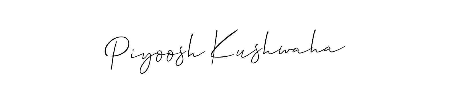 Also we have Piyoosh Kushwaha name is the best signature style. Create professional handwritten signature collection using Allison_Script autograph style. Piyoosh Kushwaha signature style 2 images and pictures png