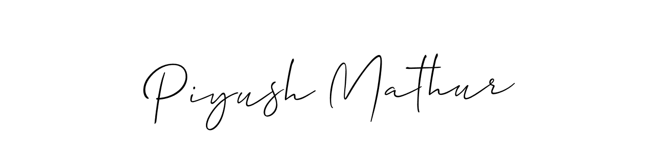 Also we have Piyush Mathur name is the best signature style. Create professional handwritten signature collection using Allison_Script autograph style. Piyush Mathur signature style 2 images and pictures png