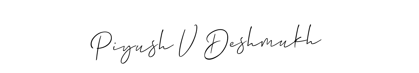 if you are searching for the best signature style for your name Piyush V Deshmukh. so please give up your signature search. here we have designed multiple signature styles  using Allison_Script. Piyush V Deshmukh signature style 2 images and pictures png