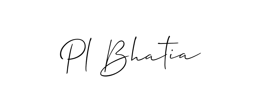 Make a beautiful signature design for name Pl Bhatia. With this signature (Allison_Script) style, you can create a handwritten signature for free. Pl Bhatia signature style 2 images and pictures png