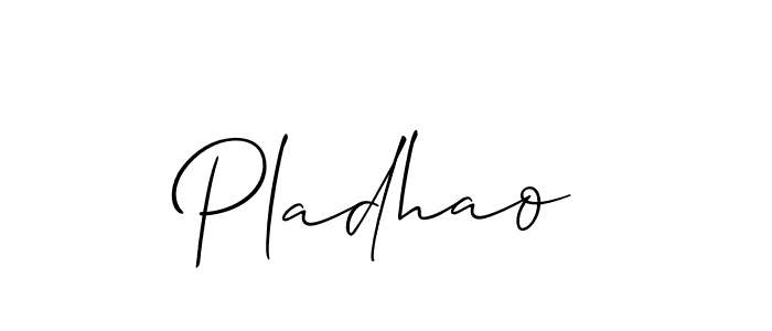 Create a beautiful signature design for name Pladhao. With this signature (Allison_Script) fonts, you can make a handwritten signature for free. Pladhao signature style 2 images and pictures png