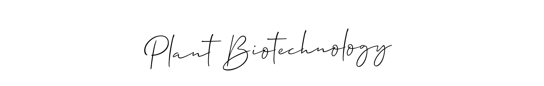 Allison_Script is a professional signature style that is perfect for those who want to add a touch of class to their signature. It is also a great choice for those who want to make their signature more unique. Get Plant Biotechnology name to fancy signature for free. Plant Biotechnology signature style 2 images and pictures png