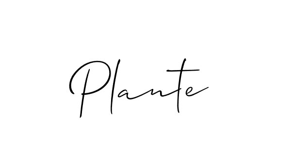 You should practise on your own different ways (Allison_Script) to write your name (Plante) in signature. don't let someone else do it for you. Plante signature style 2 images and pictures png