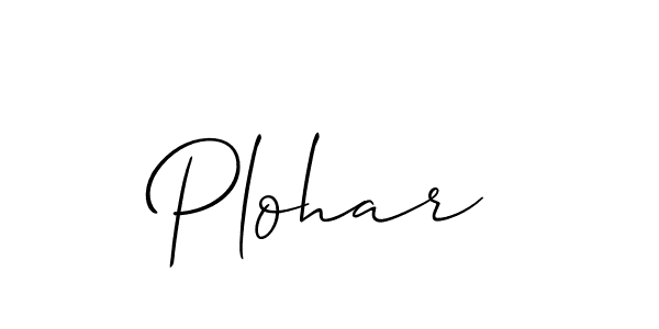 Use a signature maker to create a handwritten signature online. With this signature software, you can design (Allison_Script) your own signature for name Plohar. Plohar signature style 2 images and pictures png