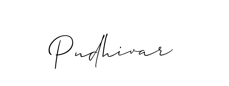 You should practise on your own different ways (Allison_Script) to write your name (Pndhivar) in signature. don't let someone else do it for you. Pndhivar signature style 2 images and pictures png