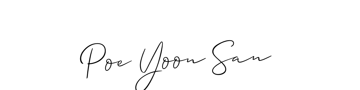 Make a short Poe Yoon San signature style. Manage your documents anywhere anytime using Allison_Script. Create and add eSignatures, submit forms, share and send files easily. Poe Yoon San signature style 2 images and pictures png