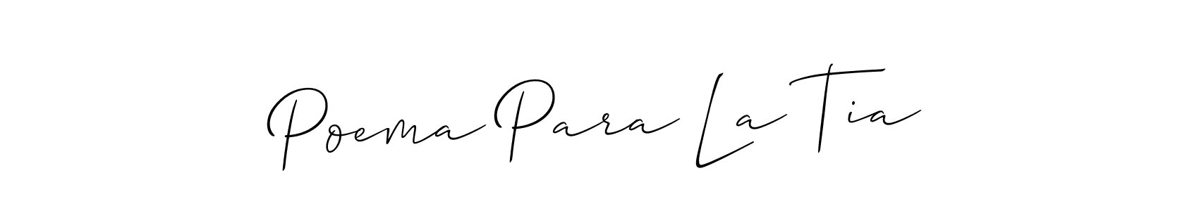 You should practise on your own different ways (Allison_Script) to write your name (Poema Para La Tia) in signature. don't let someone else do it for you. Poema Para La Tia signature style 2 images and pictures png