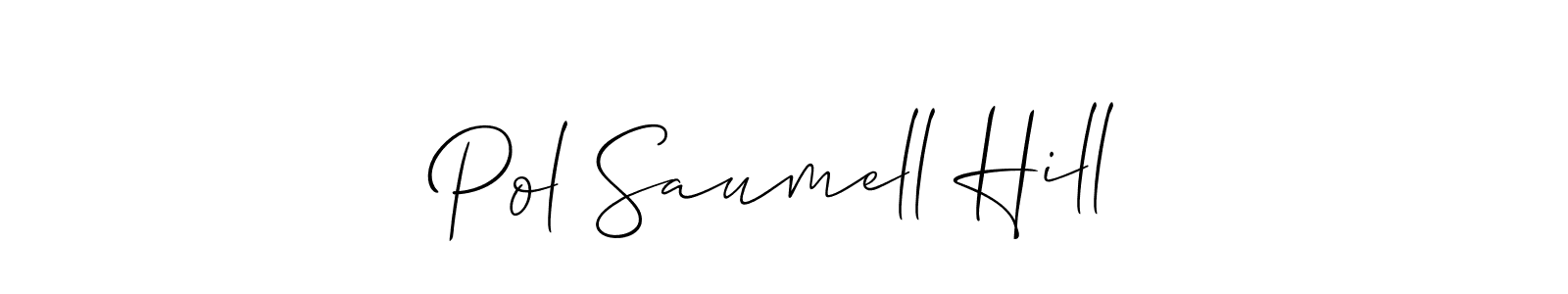 Also we have Pol Saumell Hill name is the best signature style. Create professional handwritten signature collection using Allison_Script autograph style. Pol Saumell Hill signature style 2 images and pictures png